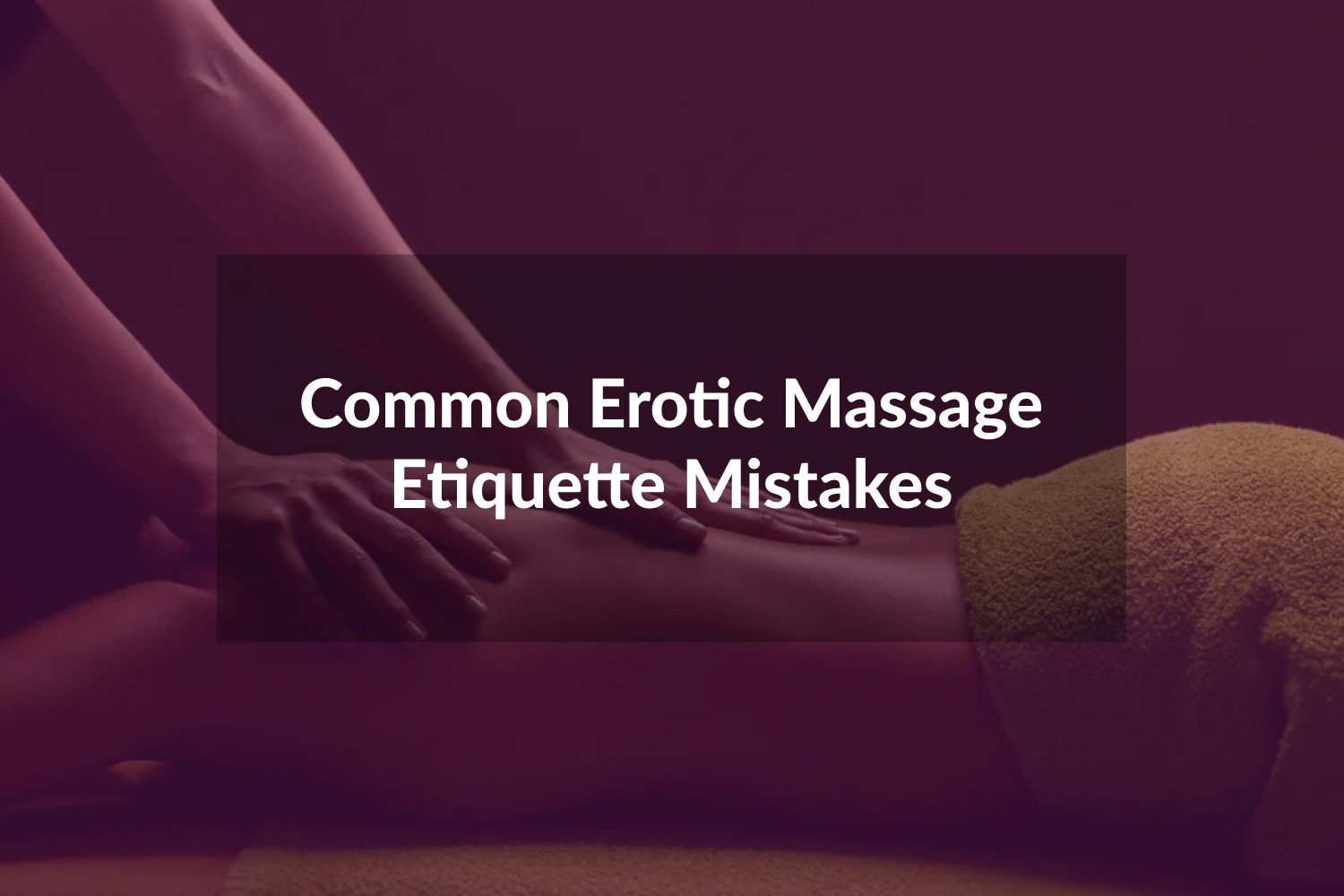 Massage Parlor Etiquette