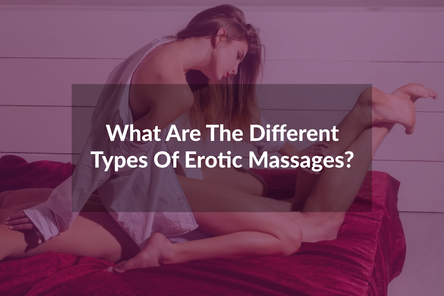 The Different Types Of Massages?